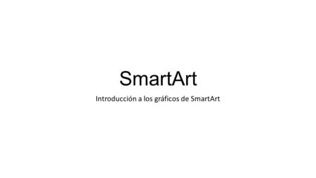 Introducción a los gráficos de SmartArt