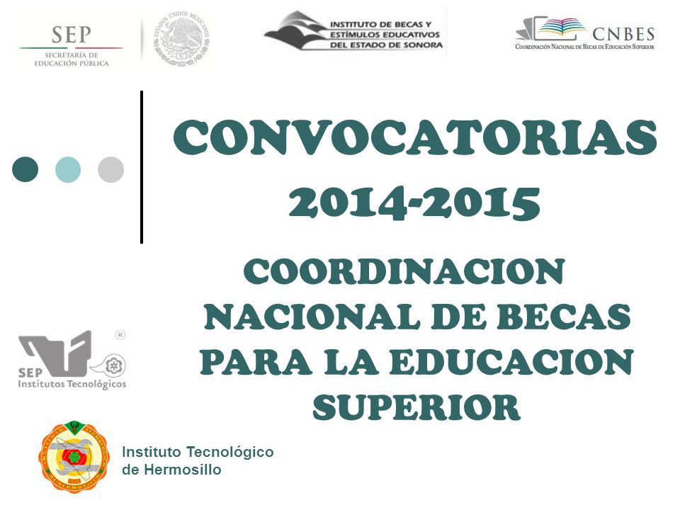 Convocatorias 2014 2015 Coordinacion Nacional De Becas | coordinacion nacional de becas para la educacion superior Convocatorias 2014 2015 Coordinacion Nacional De Becas | coordinacion nacional de becas para la educacion superior