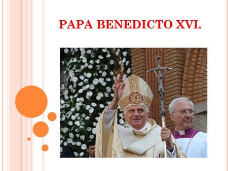 PAPA BENEDICTO XVI..