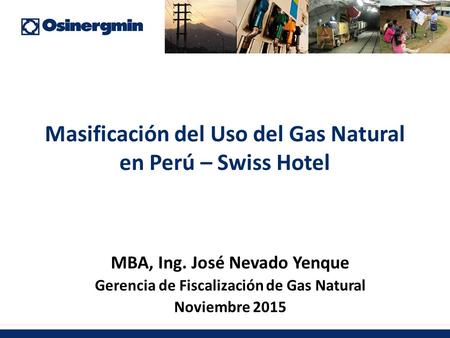 Masificación del Uso del Gas Natural en Perú – Swiss Hotel