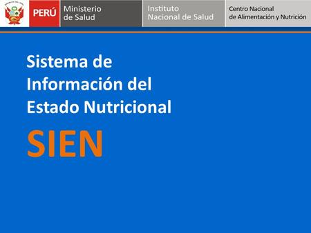 Sistema de Información del Estado Nutricional SIEN.