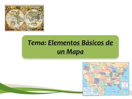 Tema: Elementos Básicos de un Mapa