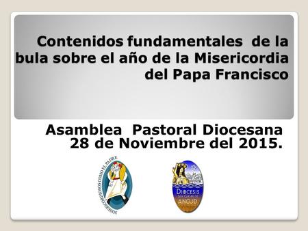 Asamblea Pastoral Diocesana 28 de Noviembre del 2015.