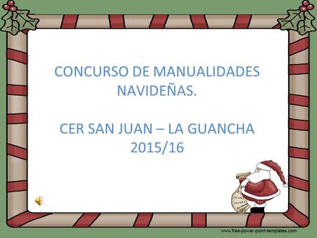 CONCURSO DE MANUALIDADES NAVIDEÑAS. CER SAN JUAN – LA GUANCHA 2015/16.