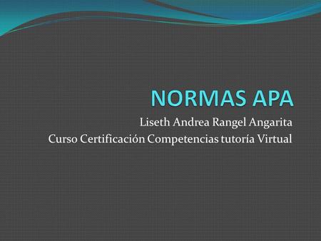 Liseth Andrea Rangel Angarita Curso Certificación Competencias tutoría Virtual.