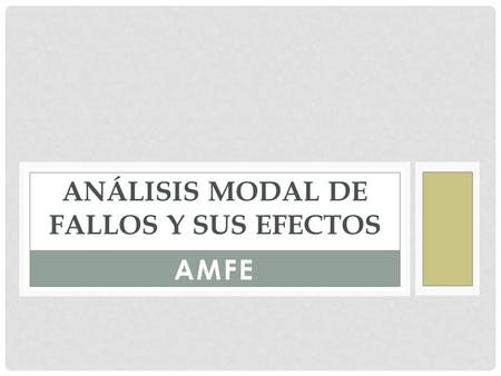 ANÁLISIS MODAL DE FaLLoS Y sus EFECTOS
