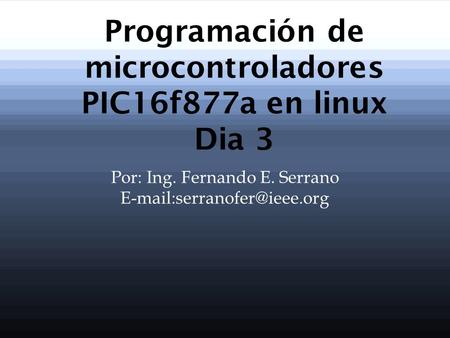 Programación de microcontroladores PIC16f877a en linux