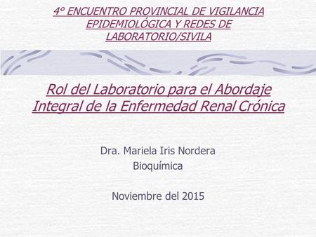 Dra. Mariela Iris Nordera Bioquímica Noviembre del 2015