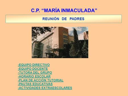 C.P. “MARÍA INMACULADA” REUNIÓN DE PADRES -EQUIPO DIRECTIVO