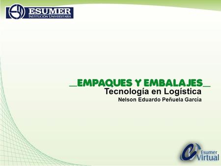 Tecnología en Logística Nelson Eduardo Peñuela García.