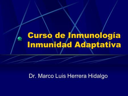 Curso de Inmunología Inmunidad Adaptativa