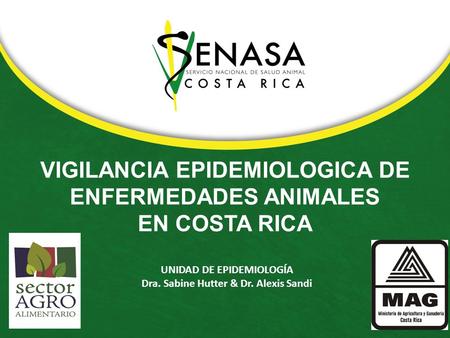 VIGILANCIA EPIDEMIOLOGICA DE ENFERMEDADES ANIMALES EN COSTA RICA