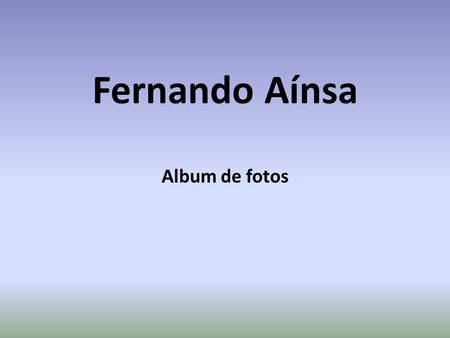 Fernando Aínsa Album de fotos