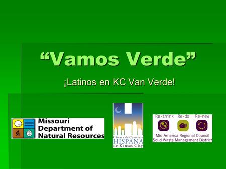 ¡Latinos en KC Van Verde!