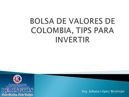 BOLSA DE VALORES DE COLOMBIA, TIPS PARA INVERTIR