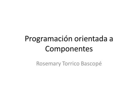 Programación orientada a Componentes