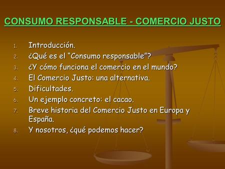 CONSUMO RESPONSABLE - COMERCIO JUSTO