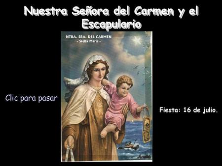 Nuestra Señora del Carmen y el Escapulario
