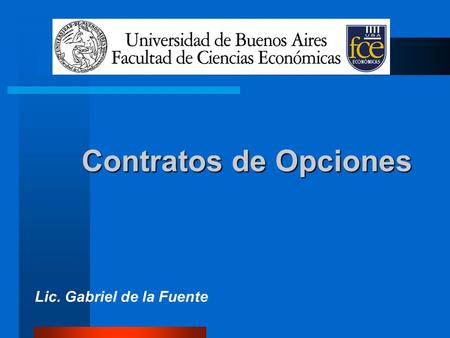 Contratos de Opciones Lic. Gabriel de la Fuente.
