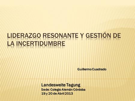 LIDERAZGO RESONANTE Y GESTIÓN DE LA INCERTIDUMBRE