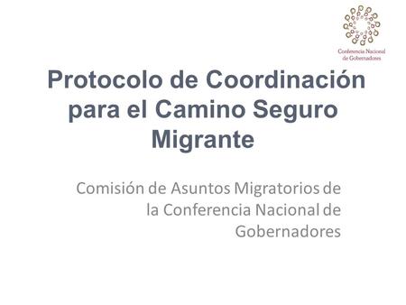 Protocolo de Coordinación para el Camino Seguro Migrante