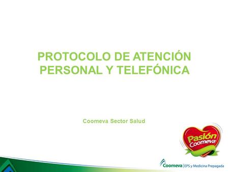 PROTOCOLO DE ATENCIÓN PERSONAL Y TELEFÓNICA