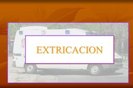 EXTRICACION ESCUELA DE ESPECIALIDADES.