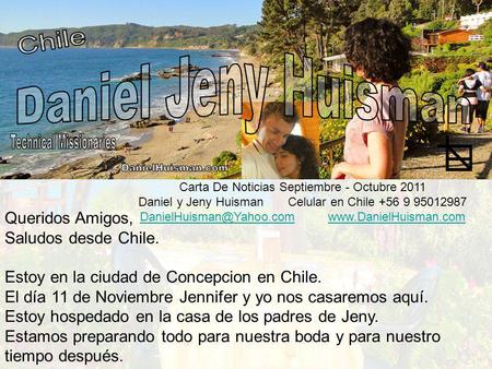 Carta De Noticias Septiembre - Octubre 2011 Daniel y Jeny Huisman Celular en Chile +56 9 95012987