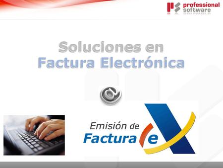 Soluciones en Factura Electrónica.