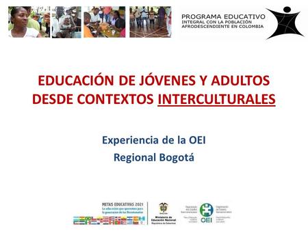 Educación de Jóvenes y Adultos desde contextos Interculturales