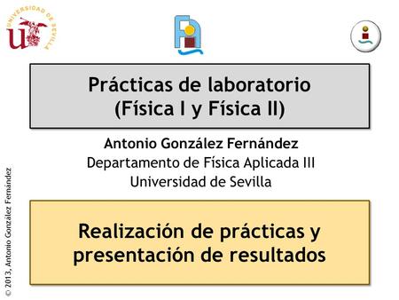 Prácticas de laboratorio (Física I y Física II)