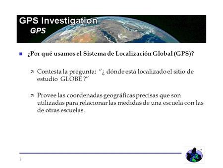 ¿Por qué usamos el Sistema de Localización Global (GPS)?