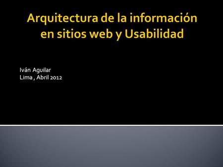 Arquitectura de la información en sitios web y Usabilidad