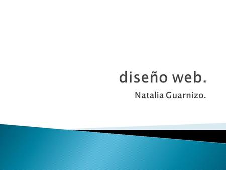 Diseño web. Natalia Guarnizo..