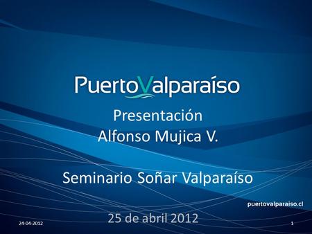 Presentación Alfonso Mujica V. Seminario Soñar Valparaíso