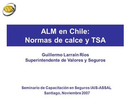 ALM en Chile: Normas de calce y TSA