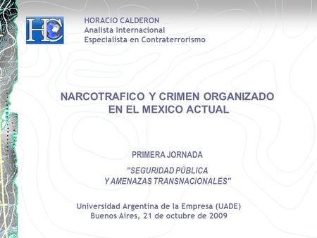 NARCOTRAFICO Y CRIMEN ORGANIZADO EN EL MEXICO ACTUAL