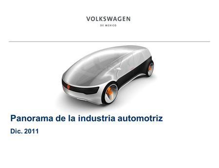 Panorama de la industria automotriz Dic. 2011