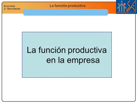 La función productiva en la empresa