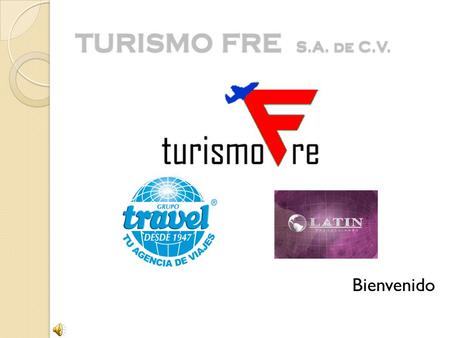 TURISMO FRE S.A. de C.V. Bienvenido.