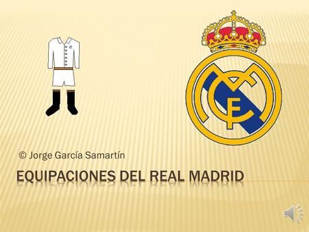 Equipaciones del Real Madrid