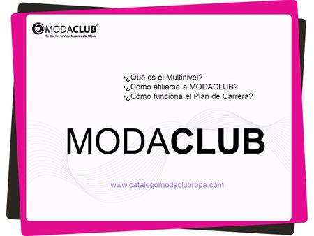 MODACLUB ¿Qué es el Multinivel? ¿Cómo afiliarse a MODACLUB?