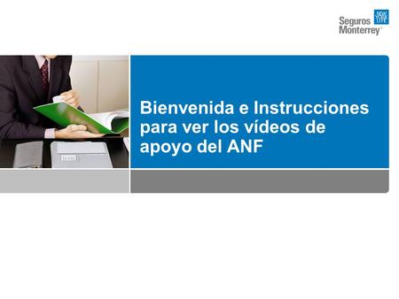 Bienvenida e Instrucciones para ver los vídeos de apoyo del ANF