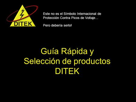 Guía Rápida y Selección de productos DITEK
