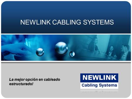 NEWLINK CABLING SYSTEMS