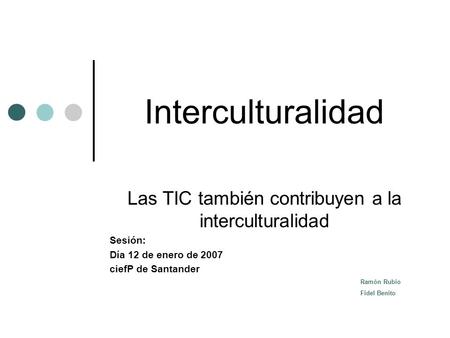 Las TIC también contribuyen a la interculturalidad