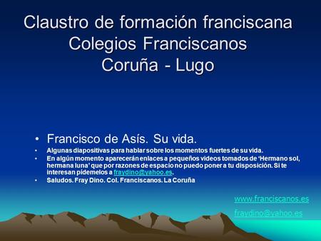 Claustro de formación franciscana Colegios Franciscanos Coruña - Lugo