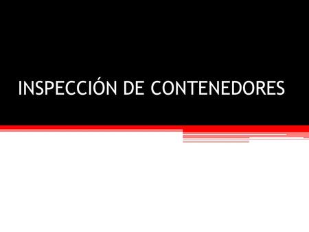 INSPECCIÓN DE CONTENEDORES