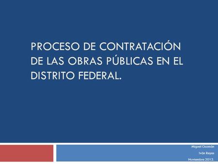 Proceso de contratación de las obras públicas en el distrito federal.