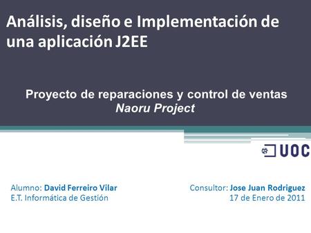 Análisis, diseño e Implementación de una aplicación J2EE